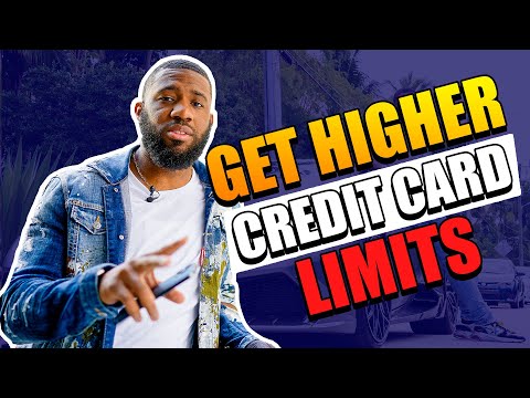 Get Higher Credit Card Limits
