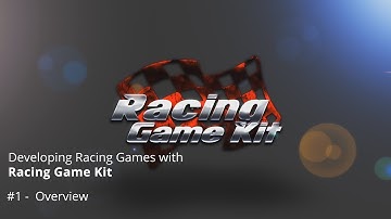 Racing Game Kit Tutorials #1 -  Overview and Packages