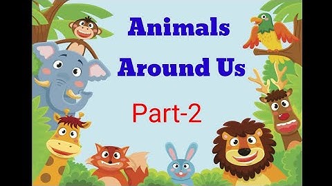 EVS Class-III Ch-5 Animals Around Us Part-2