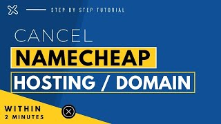 How To Cancel Namecheap Hosting 2024 | Cancel Namecheap Domain