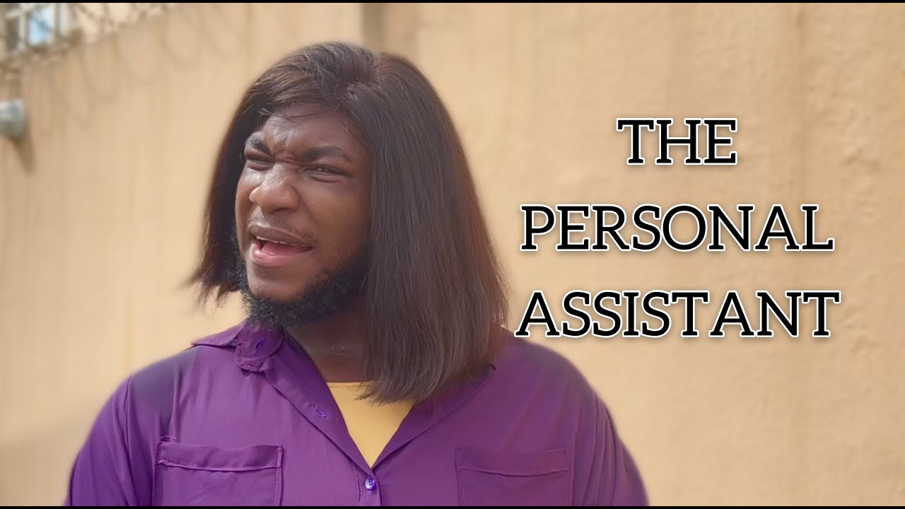 THE PERSONAL ASSISTANT YouTube