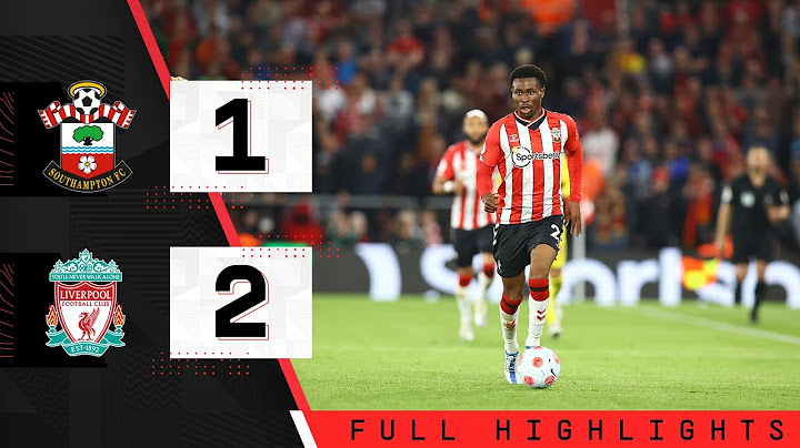 HIGHLIGHTS: Southampton 1-2 Liverpool | Premier League