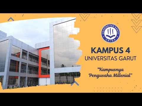 Kampus 4 Universitas Garut | Kampusnya pengusaha Millenial