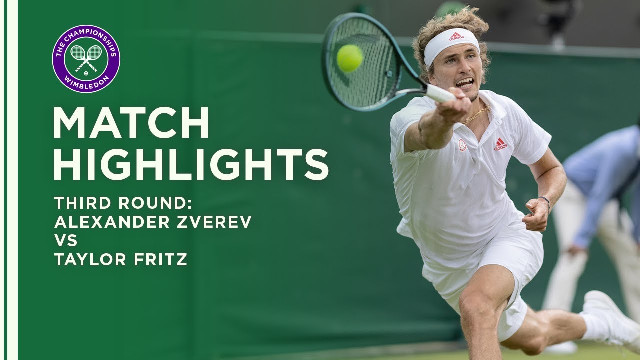 Alexander Zverev Vs Taylor Fritz Third Round Highlights Wimbledon 2021 