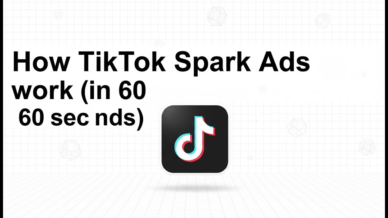 How TikTok Spark Ads work (in 60 seconds) - YouTube