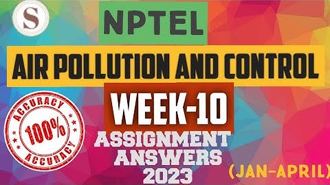 Air Pollution and Control || NPTEL week 10 assignment answers 2023 || #nptel #airpollutioncontrol