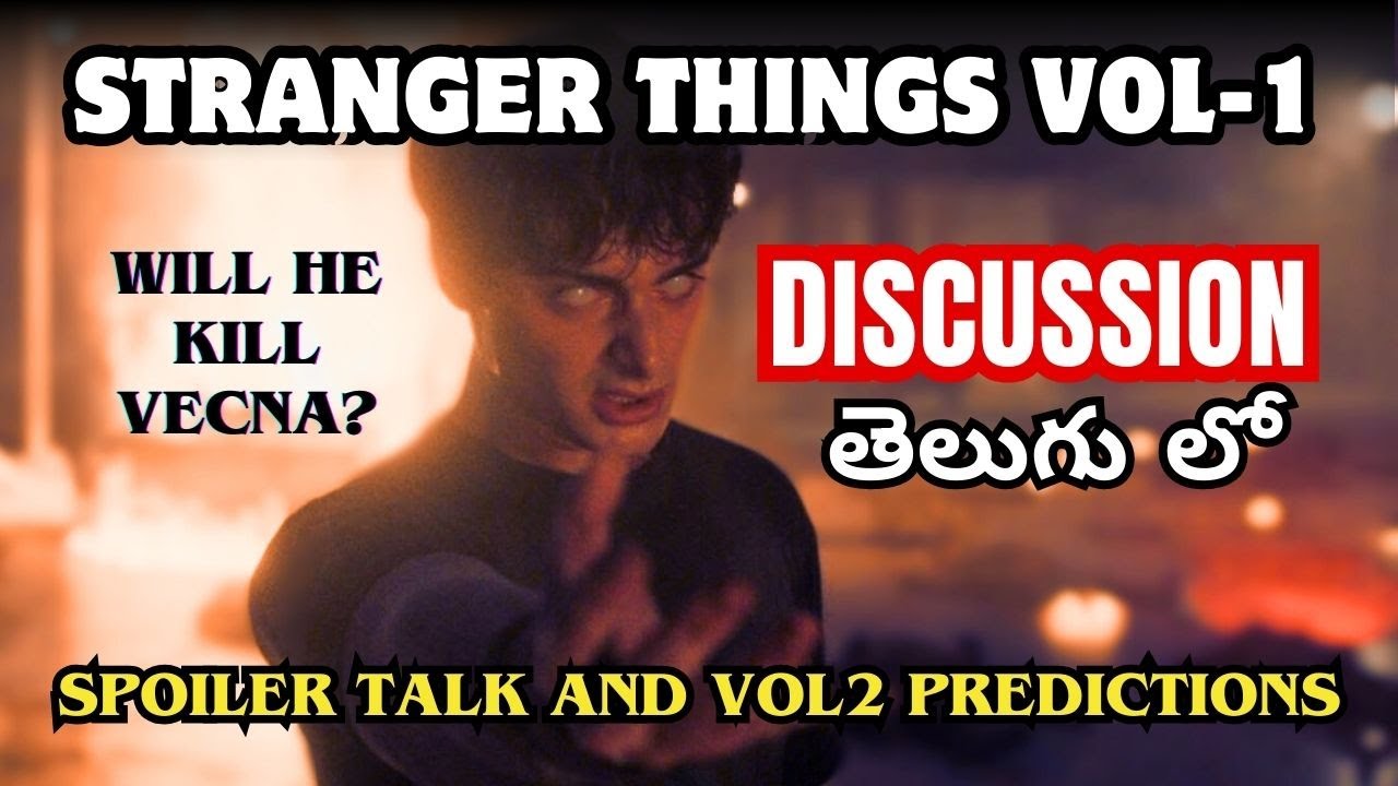 Stranger Things S5 Vol 1 Spoiler Talk || Vol 2 Theories and Predictions