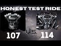IS IT WORTH IT TO GET THE 114 OVER THE 107? | HONEST TEST RIDE & REVIEW
