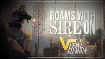 VITAL EU MAIN WITH SIRE // SIRE KNALLER // #VTM