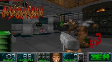 Doom with Zen Dynamics.Map 08(Secret Level)