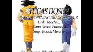 Lagu Memparodika Dosen versi Dragonball