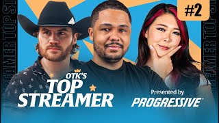 Live Auditions  OTK's Top Streamer presented by Progressive, Episode 2