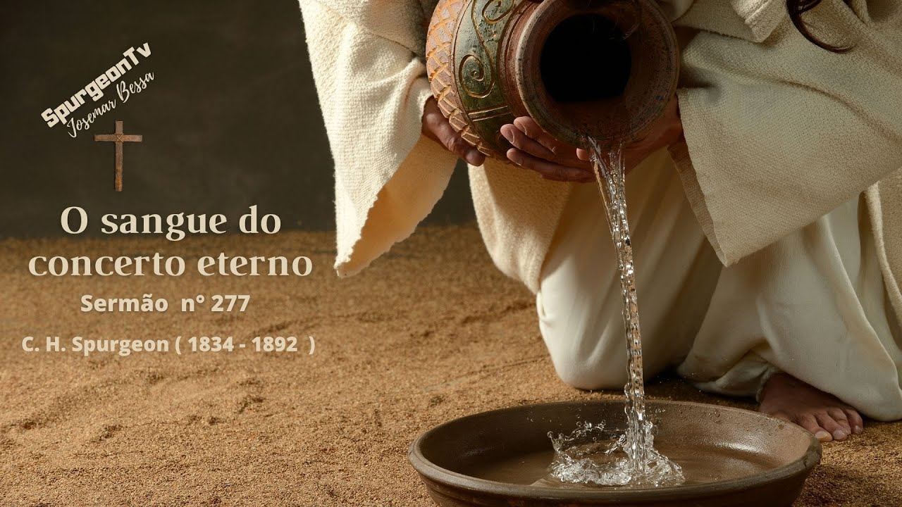 O Sangue do concerto eterno | Sermão 277 | C. H. Spurgeon ( 1831 - 1892 )