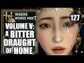 Where Winds Meet - Volume V, A Bitter Draught of Home - Gameplay Walkthrough Part 127
