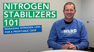 Nitrogen Stabilizers 101: Managing Nitrogen Loss for a Profitable Crop