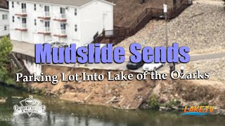 WOW: Mudslide Sends Parking Lot into the Lake of the Ozarks