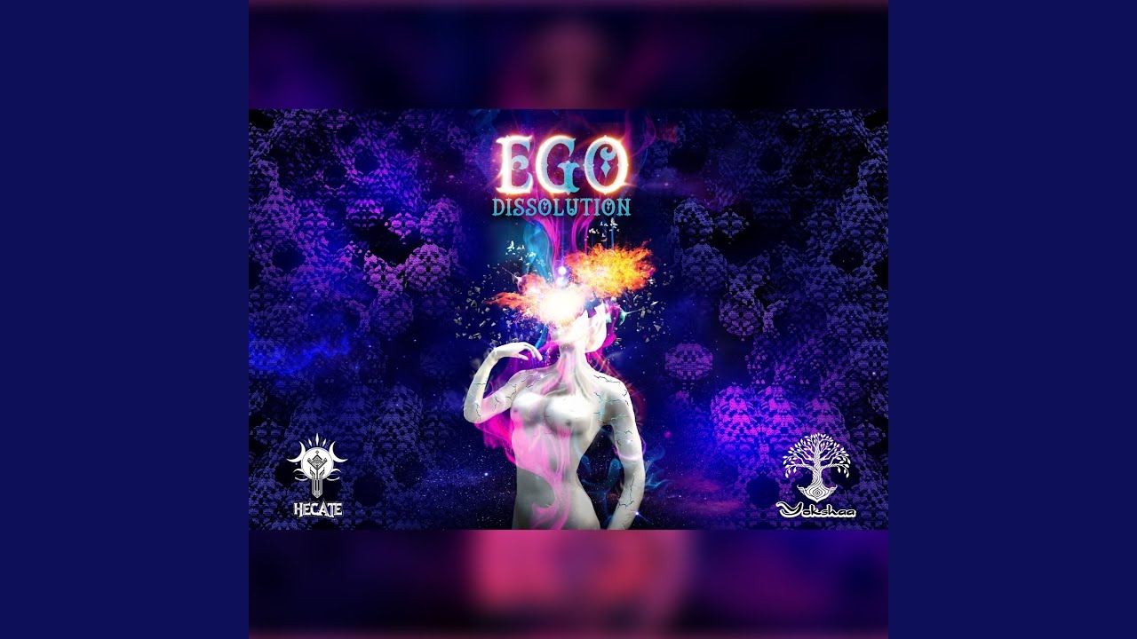 Ego Dissolution