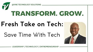 Fresh Take on Tech: Save Time With Tech