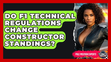 Do F1 Technical Regulations Change Constructor Standings? - Pole Position Experts