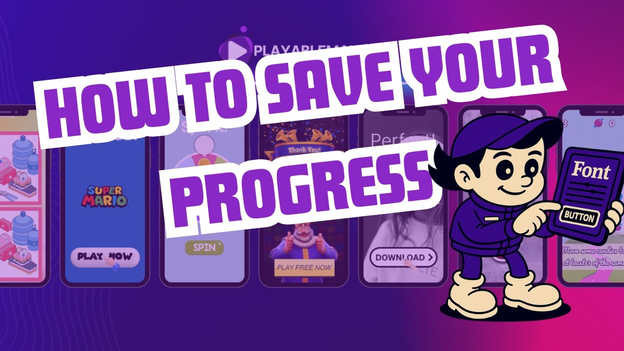 How to Save Your Progress  While creating Playable Ads with PlayableMaker! 💾