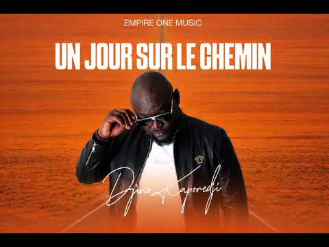 Djino kaporedji - un jour sur le chemin ( Audio Officiel ) 