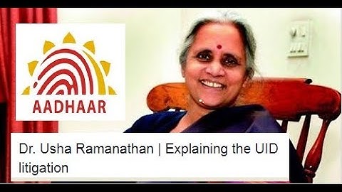 Dr. Usha Ramanathan | Explaining the UID litigation | Nalsar University Of Law