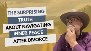The Surprising Truth About Navigating Inner Peace After Divorce Net Worth