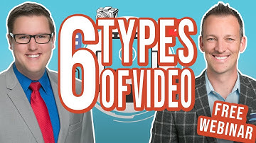 Free Webinar - The 6 Types of Video