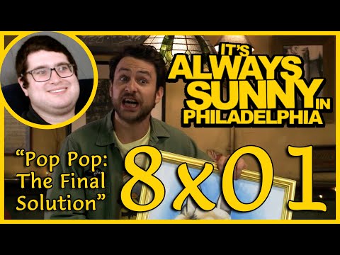 It's Always Sunny 8x01 "Pop Pop: The Final Solution" Reaction