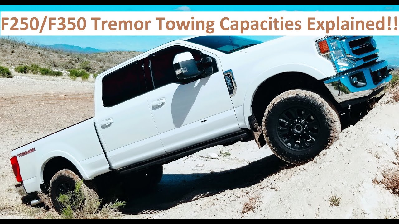 F250/F350 Tremor Towing Capacities Explained YouTube