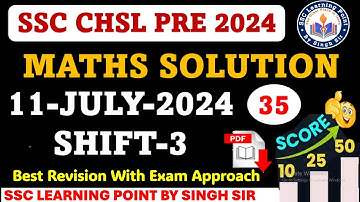 SSC CHSL Tier-1 2024 || CHSL (11 July 2024, Shift-3) Math Solved Paper by Singh Sir ||  #CHSL2024