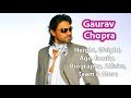 Gaurav chopra heightweightsalarynet worthgirlfriends and more