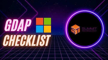 Our Experience Moving to GDAP | GDAP Checklist | Microsoft GDAP