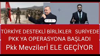 Türki̇ye Destekli̇ Bi̇rli̇kler Pkk Mevzi̇leri̇ni̇ Ele Geçi̇rmeye Devam Edi̇yor