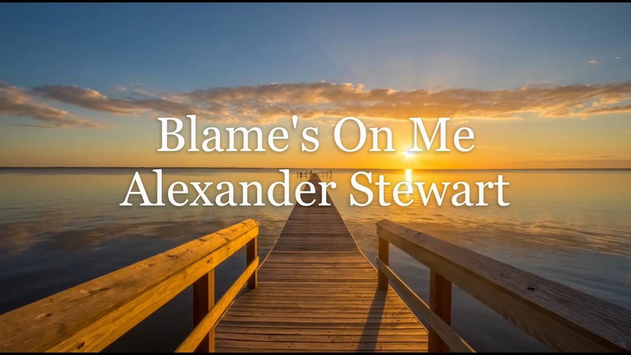 Alexander Stewart - Blame_s On me (Tradução) 