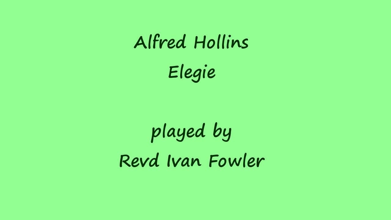 Alfred Hollins: Elegie