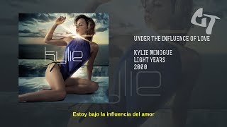 Kylie Minogue - Under The Influence Of Love (Subtitulada Español)