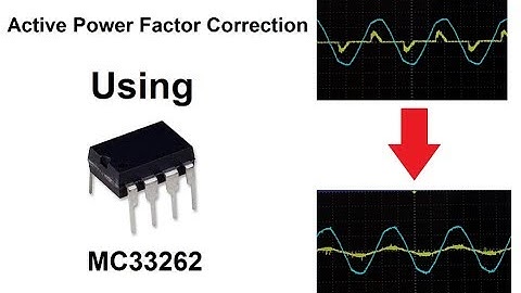 Active Power Factor Correction Using MC33262 | Power Factor Correction Explained