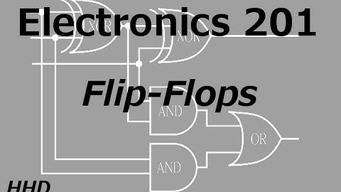 Electronics 201: Flip-Flops