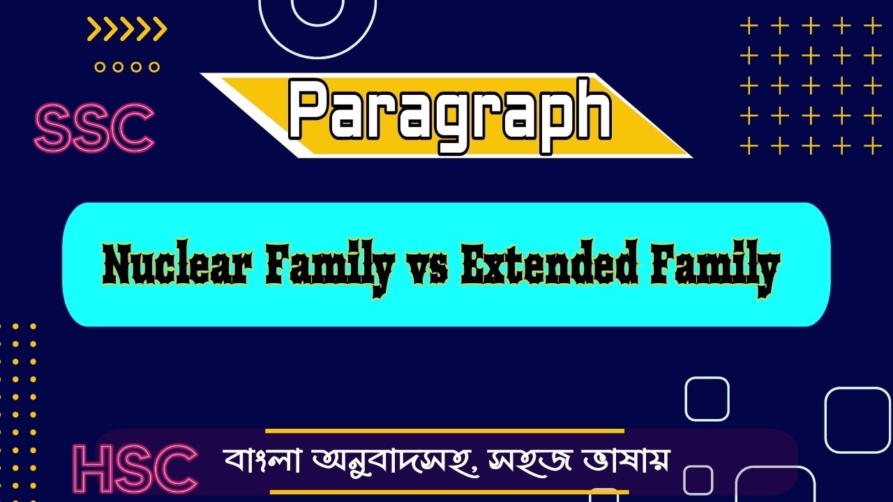 Paragraph Nuclear Family Vs Extended Family YouTube Paragraph Nuclear Family Vs Extended Family YouTube