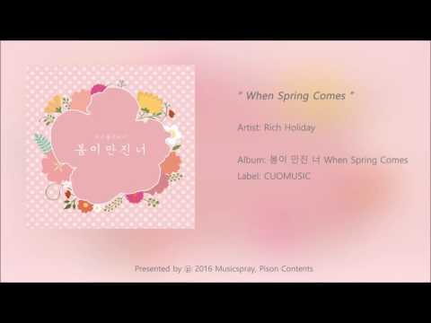 [K-POP] Rich Holiday - When Spring Comes (Official Audio)