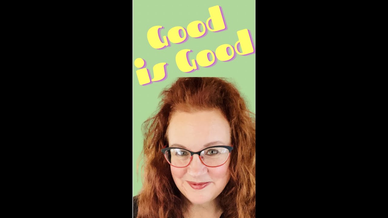 Good is Good