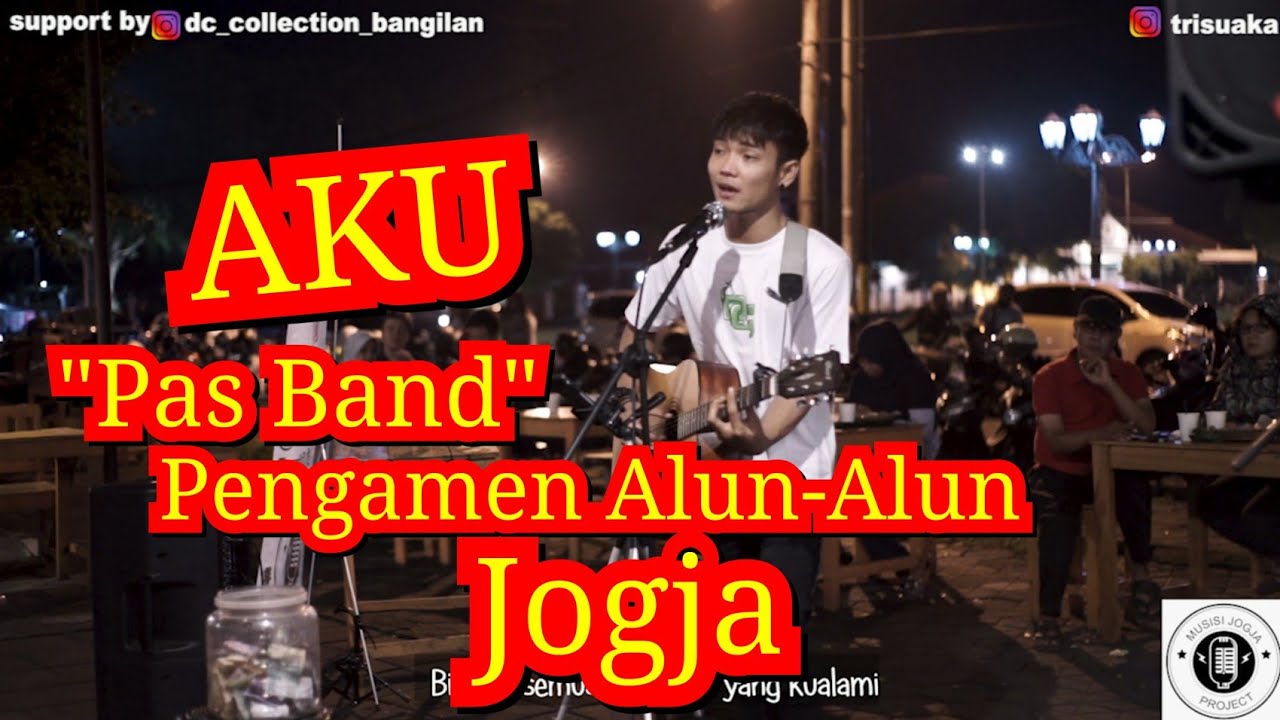 AKU - PAS BAND COVER BY MUSISI JOGJA PROJECT