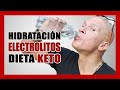 Hidratación y Electrolitos Que NO Pueden Faltar en tu Dieta Cetogénica