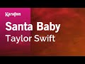 Karaoke Santa Baby - Taylor Swift *