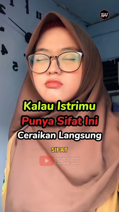 CERAIKAN ISTRIMU JIKA MEMILIKI SIFAT INI‼️ ciri ciri istri yang harus diceraikan #islam #feedshorts