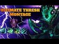 The ultimate thresh montage  best of thresh 2021  league of legends