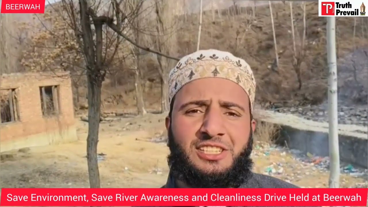 Save Environment, Save River Awareness and Cleanliness Drive Held at Beerwah