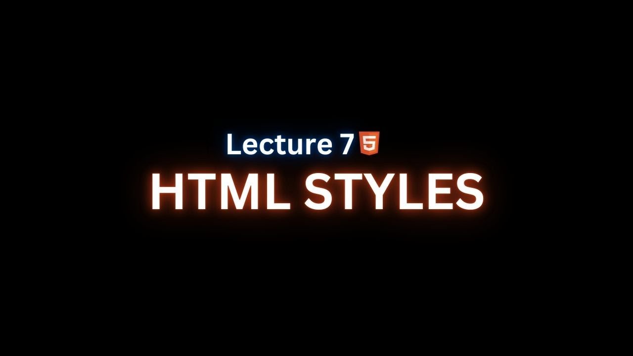 Lecture 7: HTML Styles - YouTube