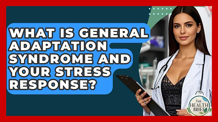 What Is General Adaptation Syndrome And Your Stress Response? - The Health Brief